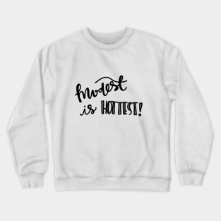 Modest is Hottest Crewneck Sweatshirt